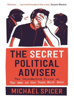 The Secret Political Adviser - ebook